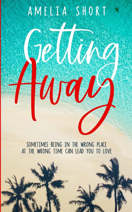 Knjiga Getting Away Amelia Short
