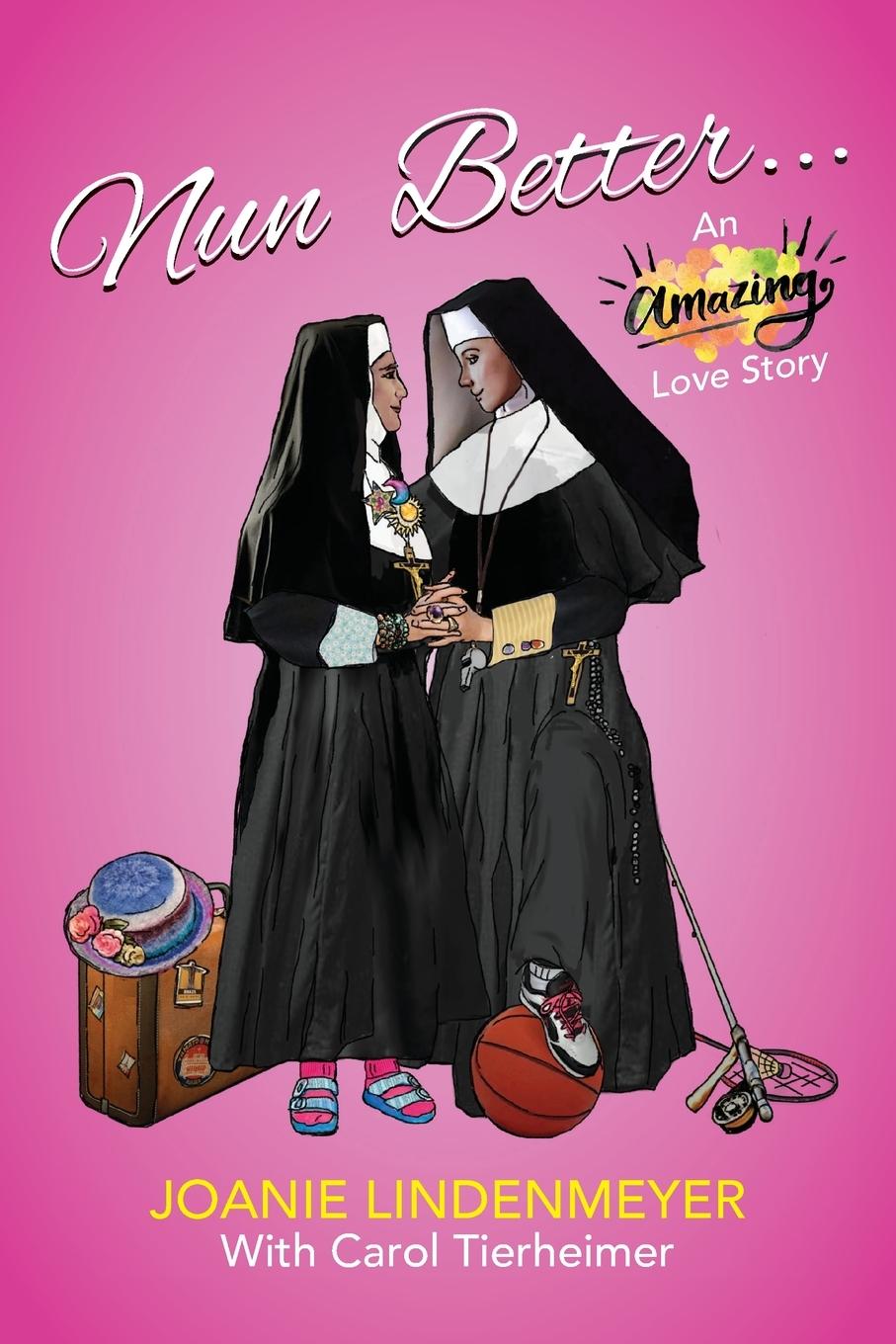 Knjiga Nun Better Carol Tierheimer
