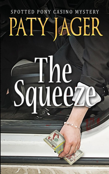 Knjiga The Squeeze Paty Jager