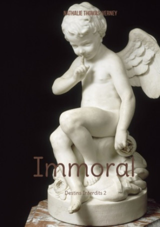 Knjiga Immoral Nathalie Thomas-Verney