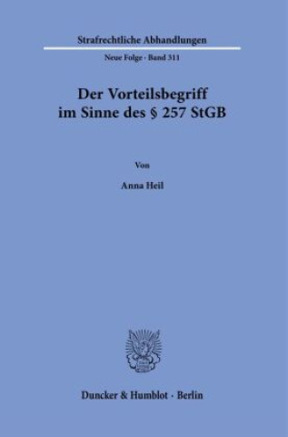 Kniha Der Vorteilsbegriff im Sinne des § 257 StGB. 