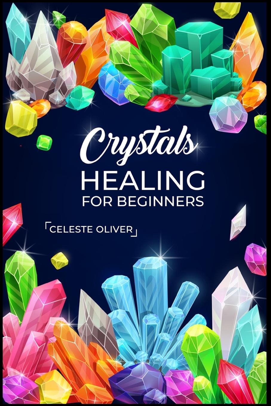 Buch Crystals Healing for Beginners Celeste Oliver