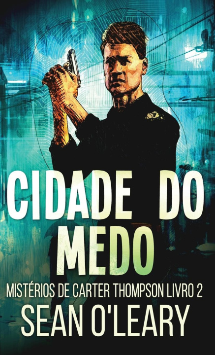 Książka Cidade do Medo Sean O'Leary