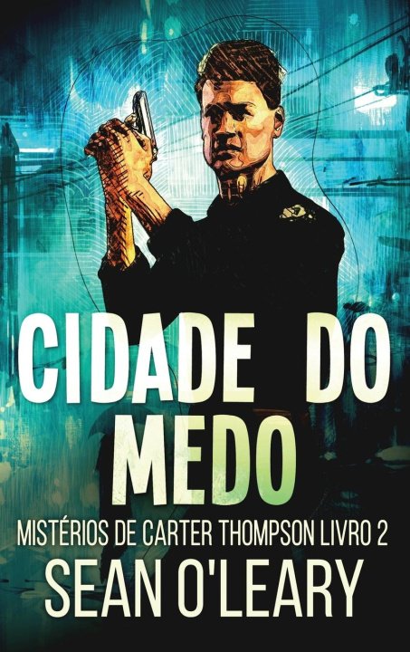 Knjiga Cidade do Medo Sean O'Leary
