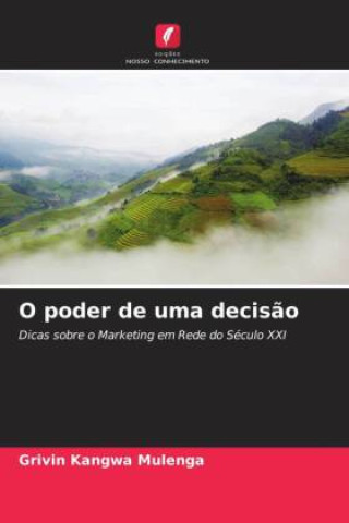 Knjiga O poder de uma decisão Grivin Kangwa Mulenga