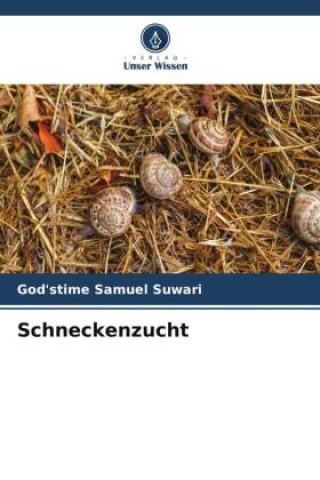 Knjiga Schneckenzucht God'stime Samuel Suwari