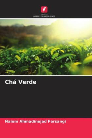Knjiga Chá Verde Naiem Ahmadinejad Farsangi