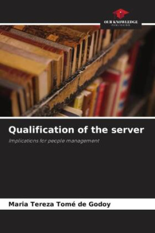 Knjiga Qualification of the server Maria Tereza Tomé de Godoy