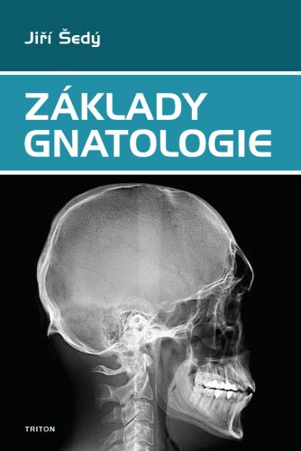 Книга Základy gnatologie Jiří Šedý
