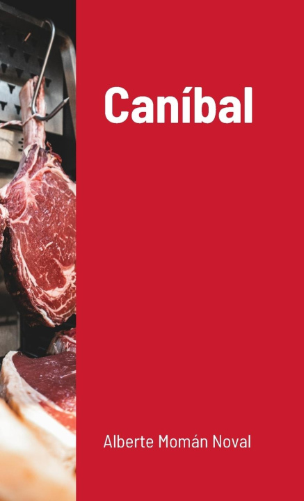 Knjiga Caníbal Alberte Momán Noval