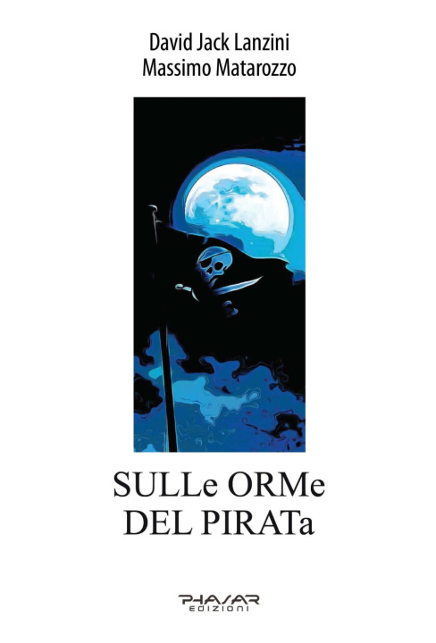 Knjiga Sulle orme del pirata David Jack Lanzini
