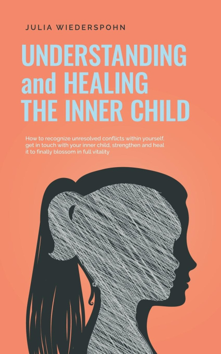 Book Understanding and Healing the Inner Child 