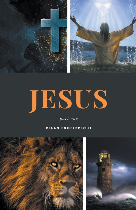 Книга Jesus Part One Riaan Engelbrecht