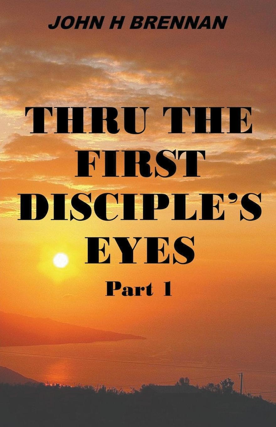 Kniha Thru the First Disciple's Eyes 