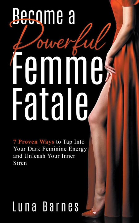 Kniha Become A Powerful Femme Fatale 