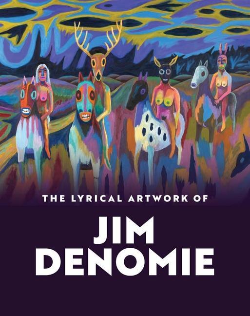 Kniha The Lyrical Artwork of Jim Denomie Nicole E Soukup