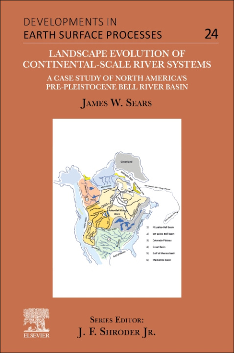 Buch Landscape Evolution of Continental-Scale River Systems James Sears