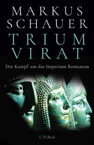 Kniha Triumvirat Markus Schauer