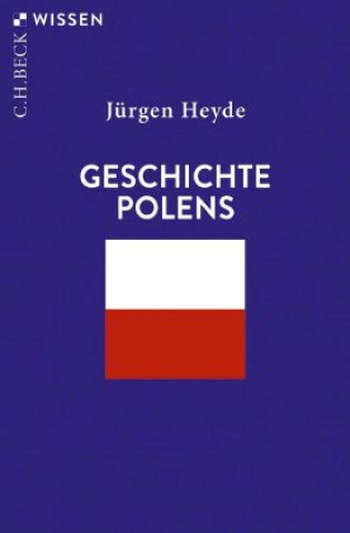Kniha Geschichte Polens Jürgen Heyde