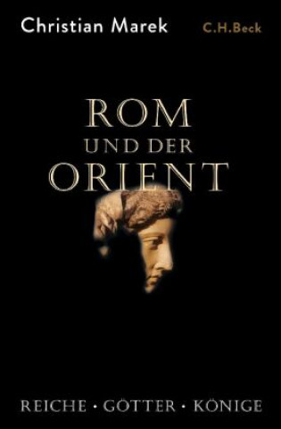 Kniha Rom und der Orient Christian Marek