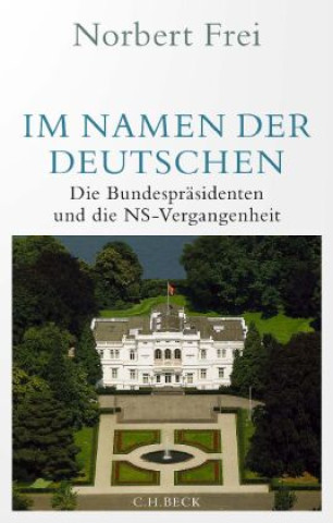 Kniha Im Namen der Deutschen Norbert Frei
