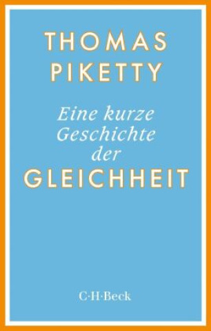 Kniha Eine kurze Geschichte der Gleichheit Thomas Piketty
