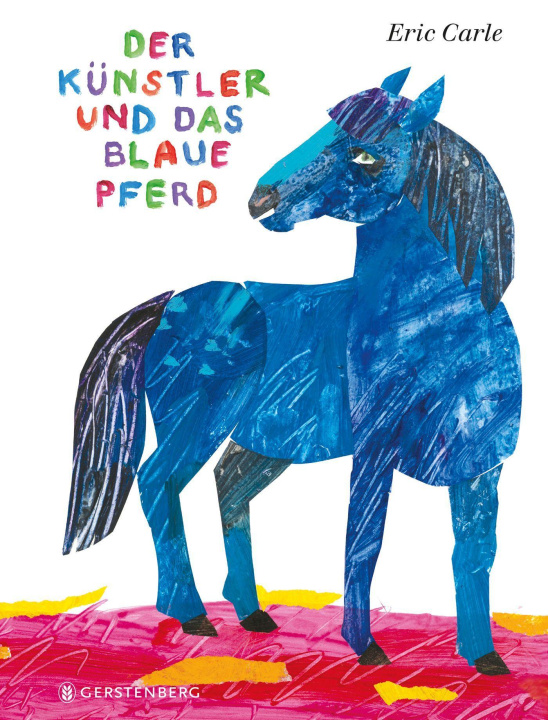 Kniha Der Künstler und das blaue Pferd Eric Carle