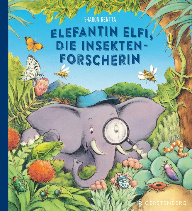 Kniha Elefantin Elfi, die Insektenforscherin Sharon Rentta