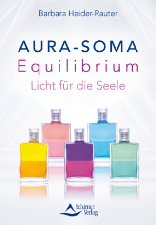 Книга Aura-Soma Equilibrium Barbara Heider-Rauter