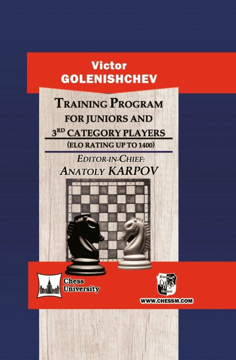 Книга Training Program for Juniors and 3rd Category Players (ELO Rating UP TO 1400) (на английск V. Golenishchev