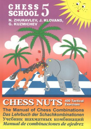Kniha Шахматные орешки.CHESS NUTS.400 Tactical Exercises/The Manual of Н. Журавлев