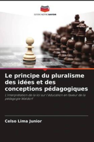 Knjiga Le principe du pluralisme des idées et des conceptions pédagogiques Celso Lima Junior