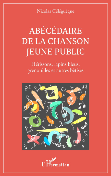 Kniha Abécédaire de la chanson jeune public Céléguègne