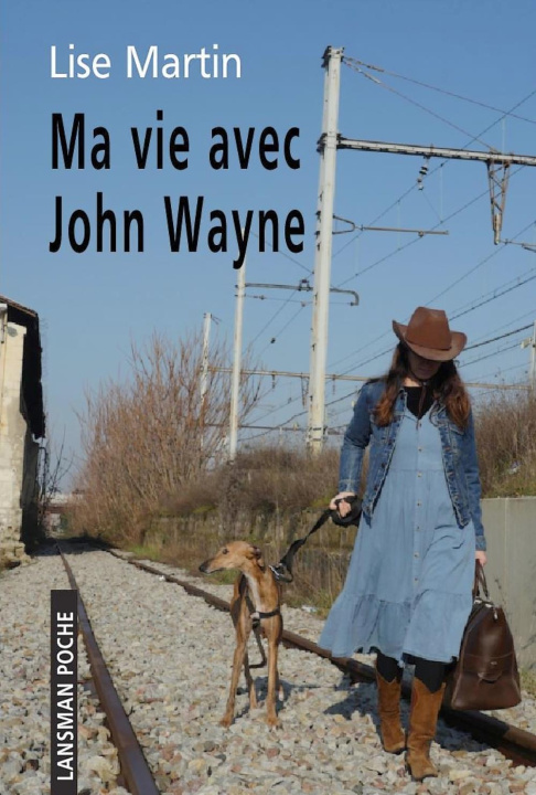 Książka MA VIE AVEC JOHN WAYNE. MARTIN LISE