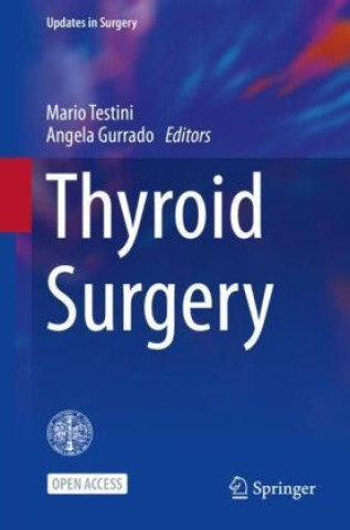 Könyv Thyroid Surgery Mario Testini