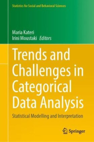 Kniha Trends and Challenges in Categorical Data Analysis Maria Kateri