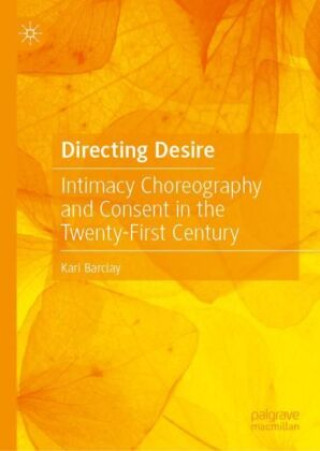 Knjiga Directing Desire Kari Barclay