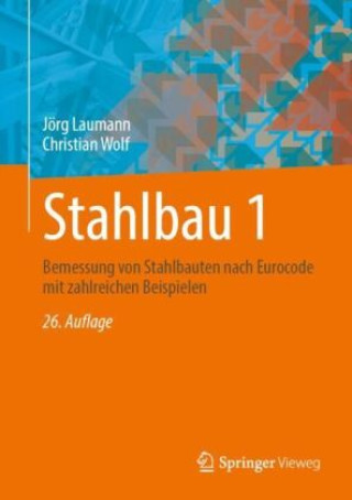 Könyv Stahlbau 1 Jörg Laumann