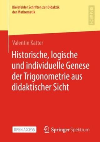 Carte Historische, logische und individuelle Genese der Trigonometrie aus didaktischer Sicht Valentin Katter
