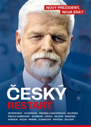 Knjiga Český restart - Nový prezident, nová éra? 