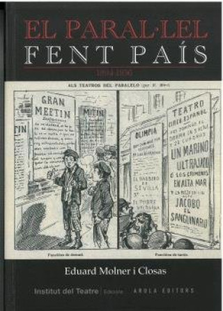 Kniha EL PARAL-LEL FENT PAIS 1894-1936 MOLNER I CLOSAS