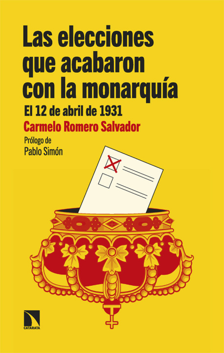 Buch LAS ELECCIONES QUE ACABARON CON LA MONARQUIA ROMERO SALVADOR