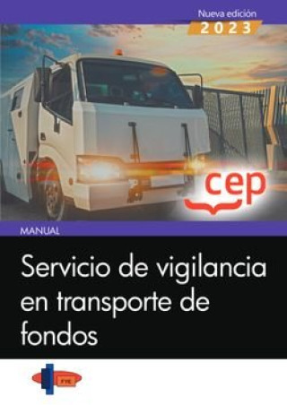 Könyv SERVICIO DE VIGILANCIA EN TRANSPORTE DE FONDOS 