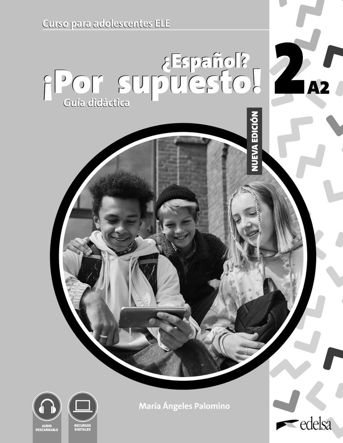 Kniha NUEVO ¿ESPAÑOL? ¡POR SUPUESTO! 2 (A2). GUIA DIDACTICA PALOMINO