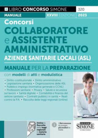 Книга Concorsi collaboratore e assistente amministrativo Aziende Sanitarie Locali (ASL). Manuale per la preparazione 