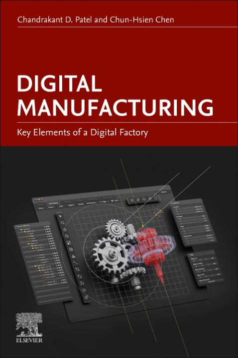 Knjiga Digital Manufacturing Chandrakant Patel