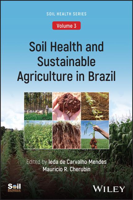 Книга Soil Health and Sustainable Agriculture in Brazil Mauricio R. Cherubin