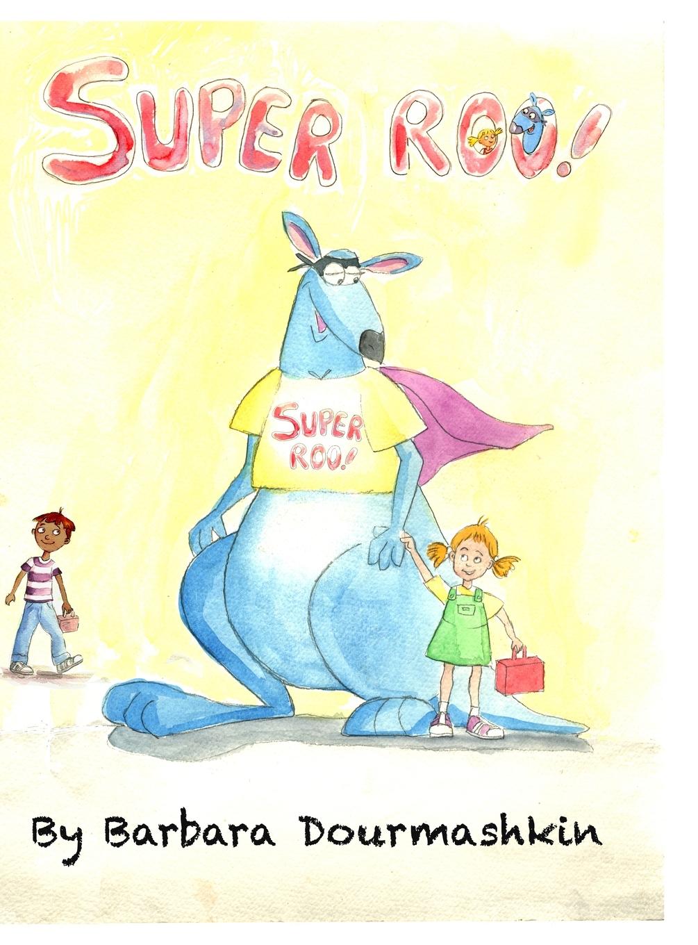 Knjiga Super Roo Barbara Dourmashkin