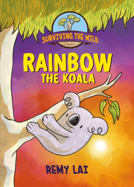 Kniha Surviving the Wild: Rainbow the Koala 