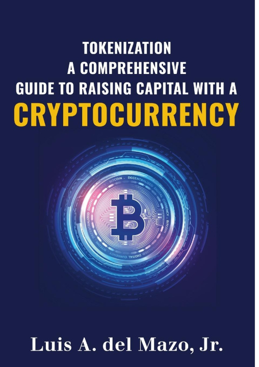 Könyv TOKENIZATION Jr. Luis A. del Mazo